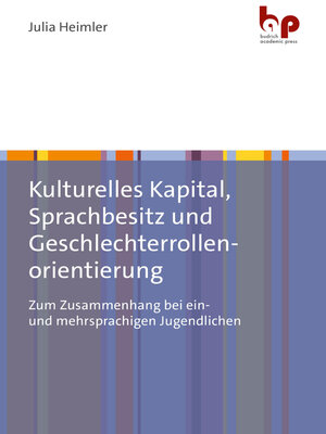 cover image of Kulturelles Kapital, Sprachbesitz und Geschlechterrollenorientierung